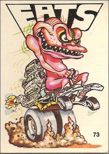 Oddest Odd Rods (Base Set) card 73 Eats (Peel Instructions on Back)