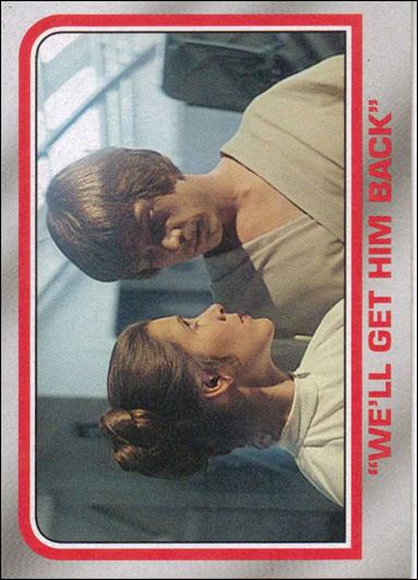 Star Wars Heritage  (Base Set) card 44 "We'll get him back"