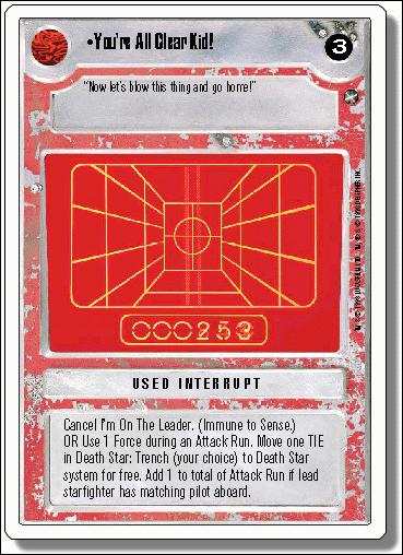 Star Wars: A New Hope Revised (Base Set) card 137 You're All Clear Kid!
