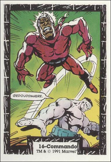 Incredible Hulk (Base Set) card 16 Commando