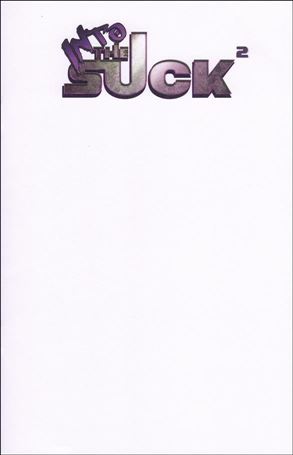Into the Suck issue 2-F Blank/Sketch Cover