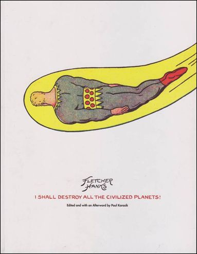 I Shall Destroy All the Civilized Planets! issue 1