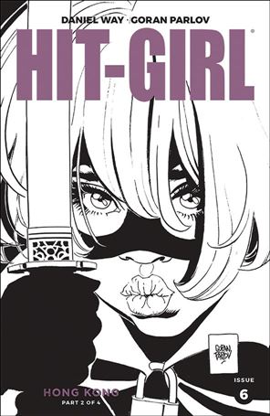 Hit-Girl Season Two issue 6-B Goran Parlov Black & White Cover