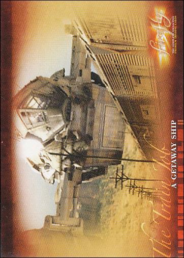 Firefly: Complete Collection (Base Set) card 17 A Getaway Ship