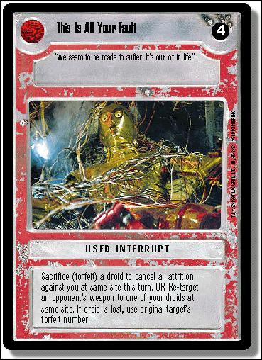 Star Wars: Premiere Limited (Base Set) card 280 This is All Your Fault