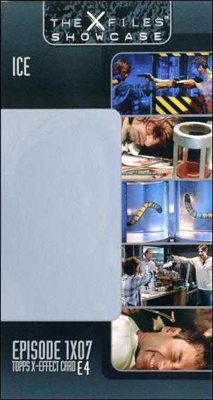 X-Files Showcase Widevision (X-Effect Subset) card E4 Ice - Episode 1x07