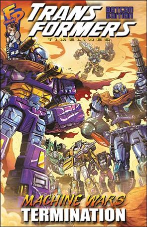 Transformers: Timelines (2006) issue 8 BotCon Edition