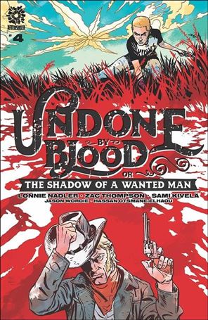 Undone by Blood or the Shadow of a Wanted Man issue 4