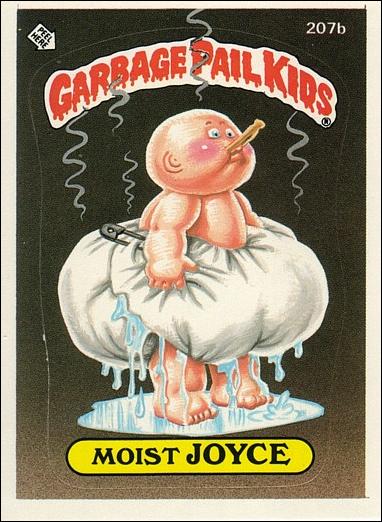 Garbage Pail Kids: Series 06 (Base Set) card 207b Moist Joyce