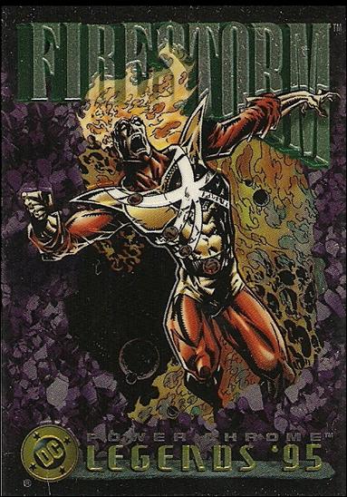 DC Legends '95 - Power Chrome (Base Set) card 70 Firestorm