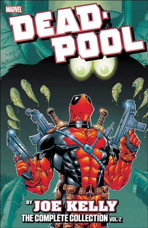 Deadpool by Joe Kelly: The Complete Collection Cover Image 2