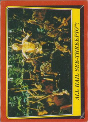 Star Wars: Return of the Jedi: Series 1 (Base Set) card 80 All Hail See-Threepio!