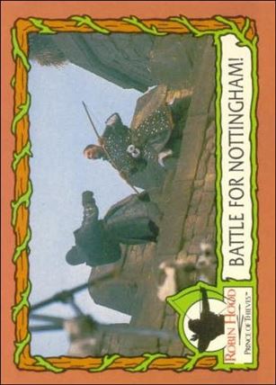 Robin Hood, Prince of Thieves (Base Set) card 80 Battle For Nottingham!