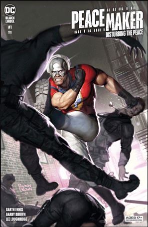 Peacemaker: Disturbing the Peace issue 1-C Ryan Brown 1:25 Cover