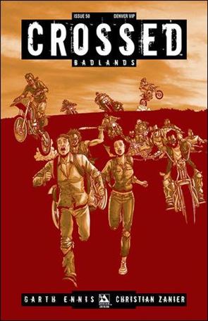 Crossed: Badlands issue 50-U Denver VIP Cover 1/250