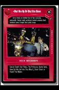 Star Wars: Dagobah Limited (Base Set) card 57 Shut Him Up Or Shut Him Down
