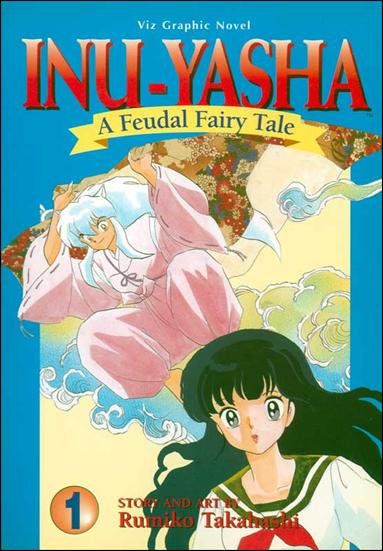 Inu-Yasha: A Feudal Fairy Tale issue 1
