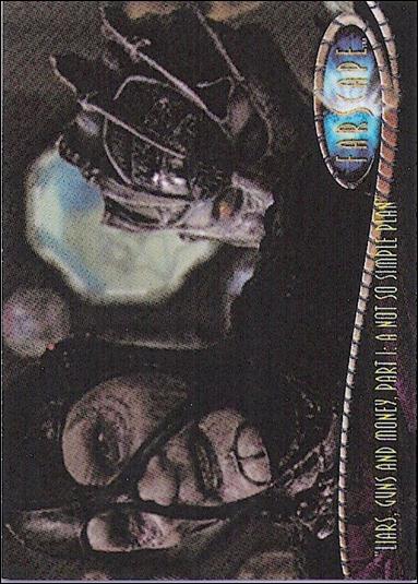 Farscape: Season Two (Base Set) card 132 Liars, Guns And Money, Part I:A Not So Simple Plan