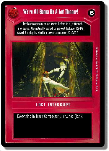 Star Wars: Premiere Limited (Base Set) card 102 We're All Gonna Be a Lot Thinner!