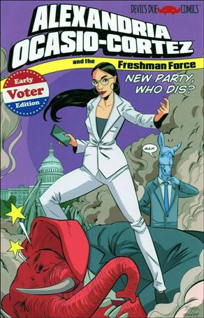 Alexandria Ocasio-Cortez and the Freshman Force: New Party, Who Dis? issue 1-B Tim Seeley Early Voter Cover