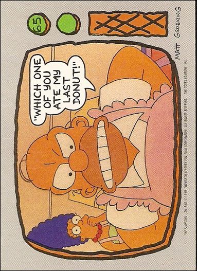 Simpsons: Series 1 (Base Set) card 65 Which one of you ate my last donut!