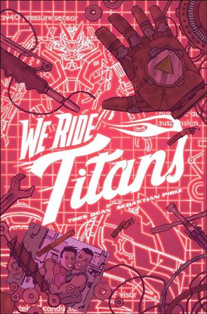 We Ride Titans issue 3-B Josh Hixson Cover