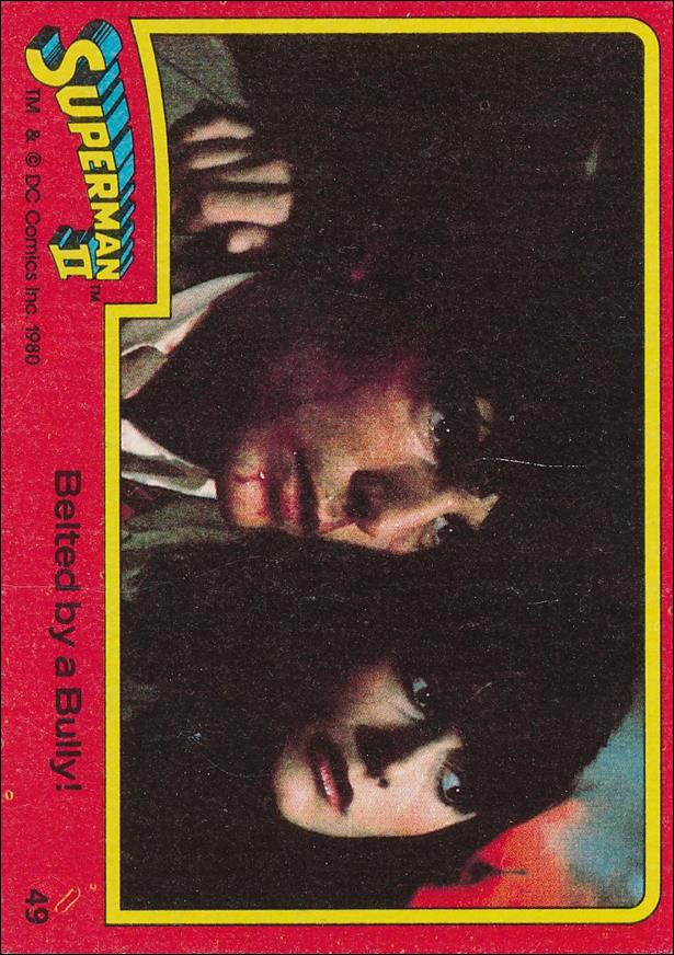 Superman II (Movie) (Base Set) card 49 Belted by a Bully!