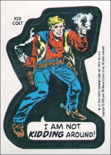 Marvel Super Heroes Stickers (Base Set) card NN19 Kid Colt - "I am not kidding around!" 
