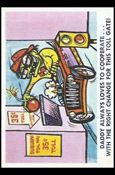Weird-Ohs (Base Set) card 36 Daddy Alwaye Loves to Cooperate...