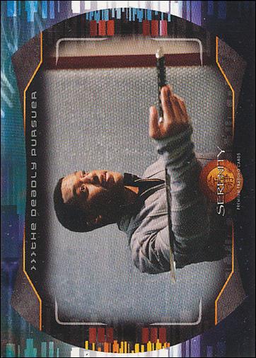 Serenity (Base Set) card 34 The Deadly Pursuer