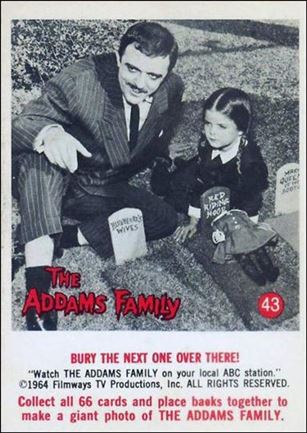 Addams Family (Base Set) card 43 Bury the Next One over There!