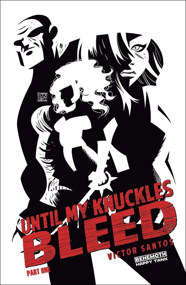 Until My Knuckles Bleed issue 1-G 1:20 "Miller Style" Cover