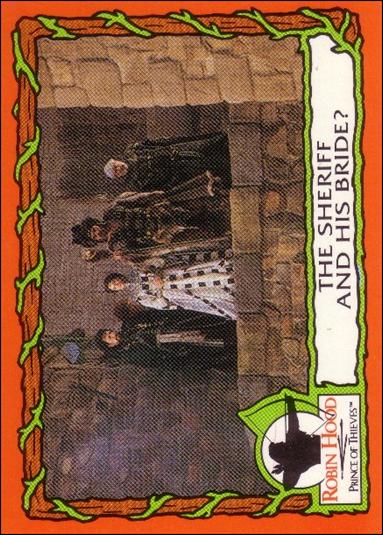 Robin Hood, Prince of Thieves (Base Set) card 65 The Sheriff and his Bride?