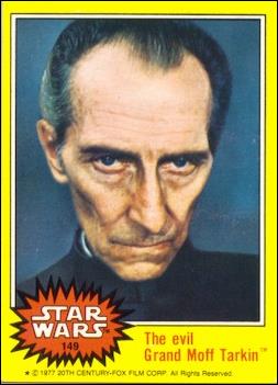 Star Wars: Series 3 (Base Set) card 149 The evil Grand Moff Tarkin