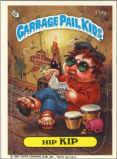Garbage Pail Kids: Series 04 (Base Set) card 134a Hip Kip