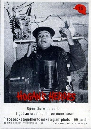 Hogan's Heroes (Base Set) card 15  Open the wine cellar— I got an order for three 