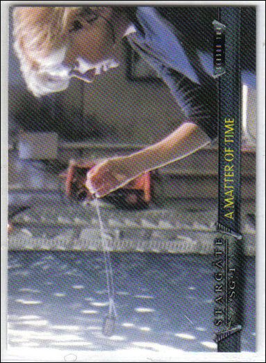 Stargate SG-1 Premiere Edition (Base Set) card 40 A Matter of Time