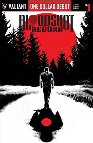 Bloodshot Reborn issue 1-N One Dollar Debut Edition