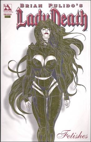 Brian Pulido's Lady Death: 2006 Fetishes Special issue 1-F Gold Foil Cover Polybagged with COA 1/700