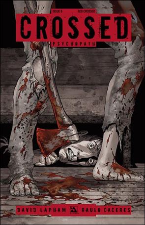 Crossed Psychopath issue 6-D Red Crossed Cover 1:3