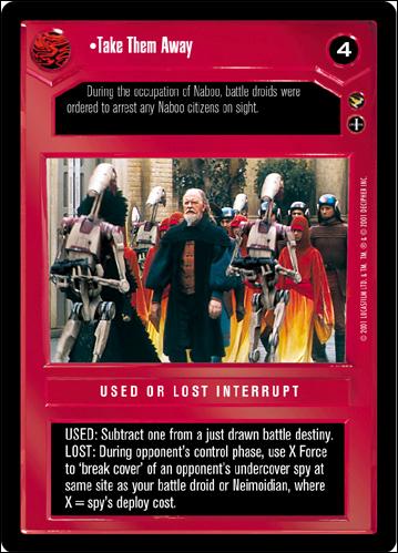 Star Wars: Theed Palace Limited (Base Set) card 43 Take Them Away