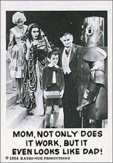 Munsters (Base Set) card 30 Mom, Not Only Does it Work, but it Even Looks Like