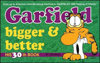 Garfield issue 30 Bigger & Better