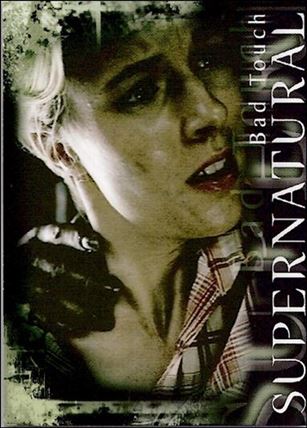 Supernatural: Season Two (Base Set) card 17 Bad Touch