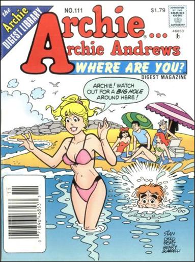 Archie…Archie Andrews, Where Are You Comics Digest Magazine issue 111