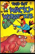 Two-Bit The Wacky Woodpecker  issue 2