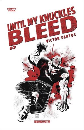 Until My Knuckles Bleed issue 3-D 1:10 White Cover