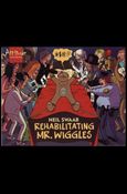 Rehabilitating Mr. Wiggles Cover Image 2