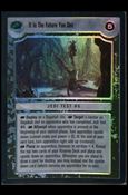 Star Wars: Reflections: A Collector's Bounty (Base Set) card 98 It Is The Future You See