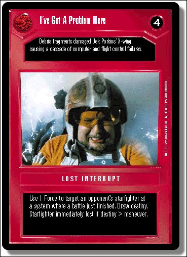 Star Wars: Premiere Limited (Base Set) card 83 I've Got a Problem Here